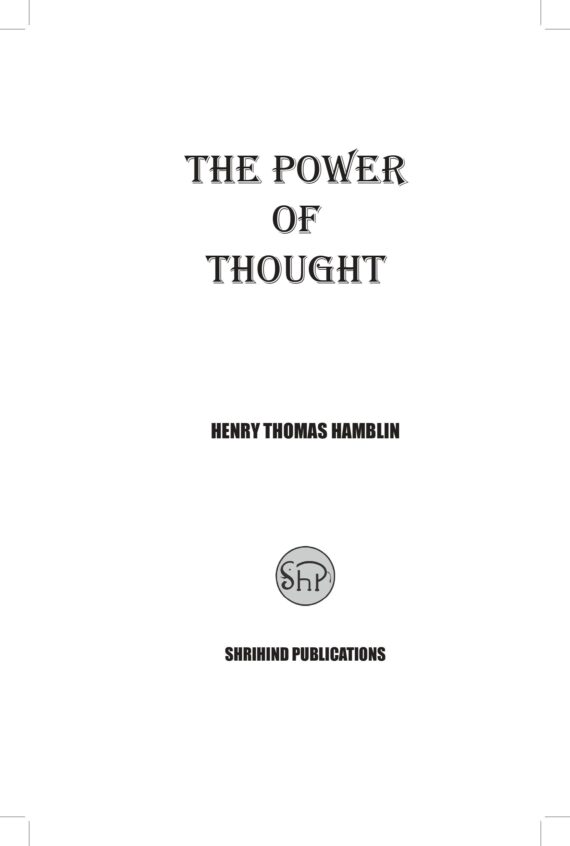 THE POWER OF THOUGHT