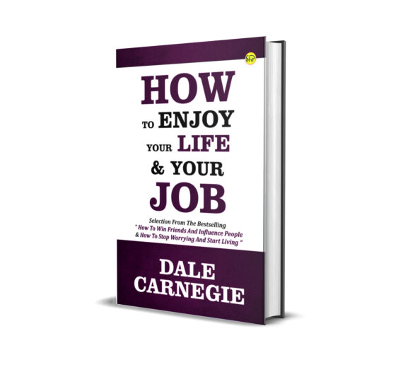 How to Enjoy Your Life and Your Job